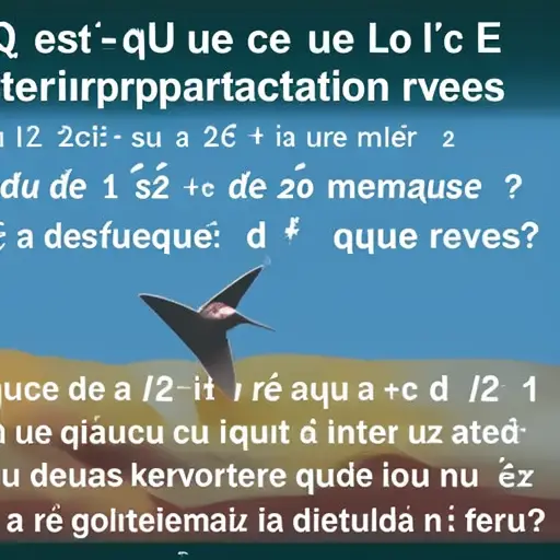 1. Qu'est-ce que l'Interprétation des Rêves ?